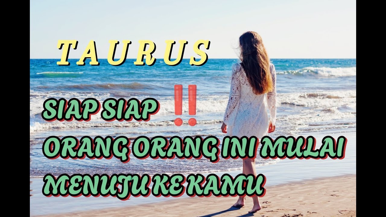TAURUS 💫 Siap siap ‼️ Orang orang ini mulai mendekat ke kamu  dan tujuan nya 💥