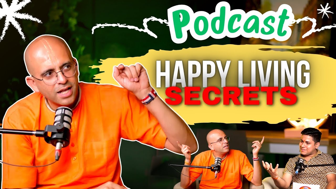 Secrets of Happy Life || HG Amogh Lila Prabhu's Podcast with @TaranggArora