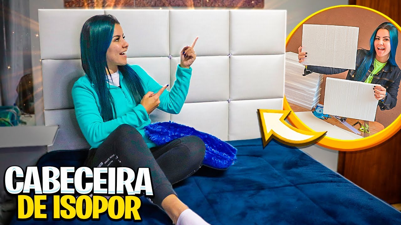 FIZ UMA CABECEIRA DE ISOPOR PARA O MEU QUARTO *Gastando pouco*