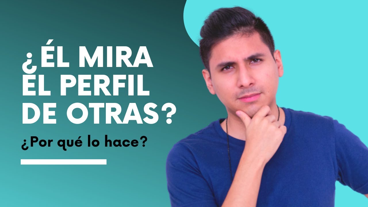 ¿TU PAREJA MIRA EL PERFIL DE OTRAS MUJERES? ¿Qué significa? ¿Por qué lo hace? | Rolando Goicochea