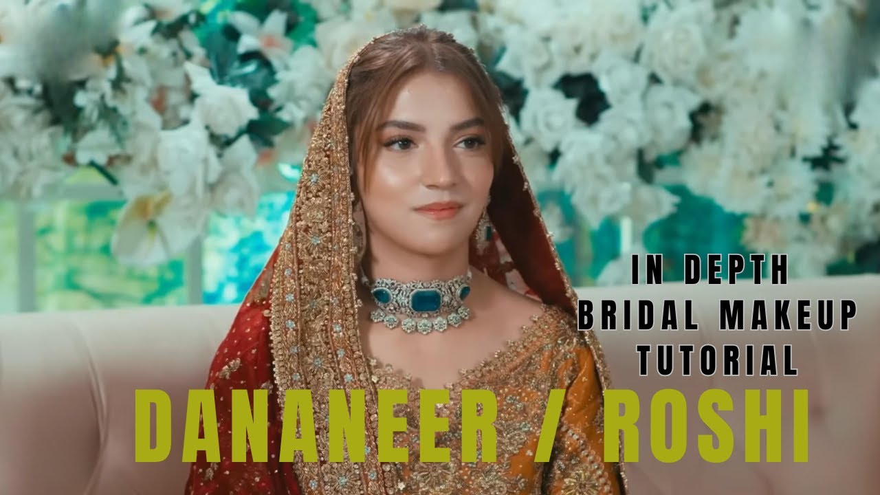 Meem se Mohabbat | Dananeer Exclusive Bridal Makeup Tutorial| In-Depth Tips and Tricks 