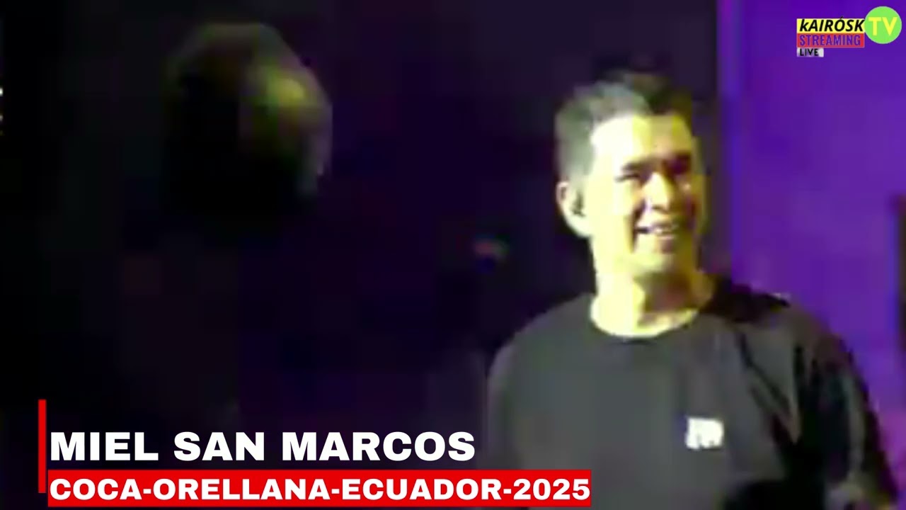 CONCIERTO COMPLETO  MIEL SAN MARCOS COCA ORELLANA  ECUADOR  2025  07 18