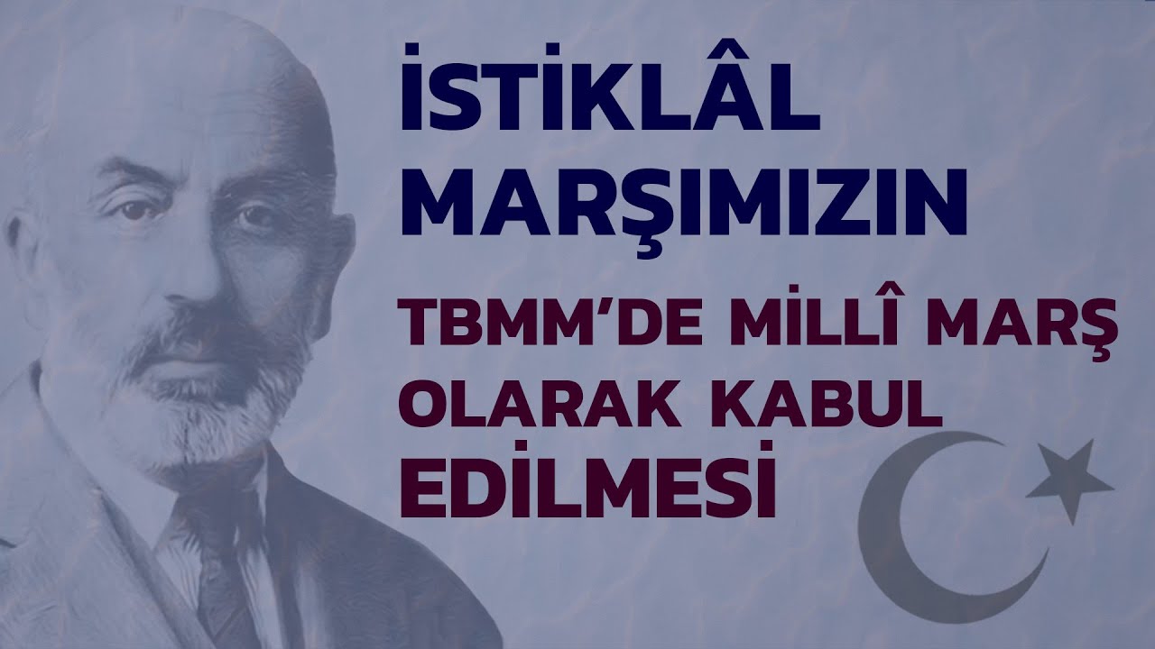 İstiklâl Marşımızın TBMM'de millî marş olarak kabul edilmesi
