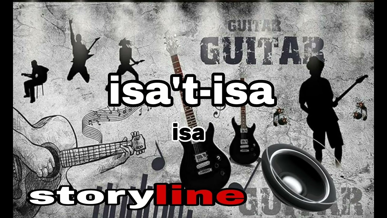 isa't-isa (LYRICS) - storyline