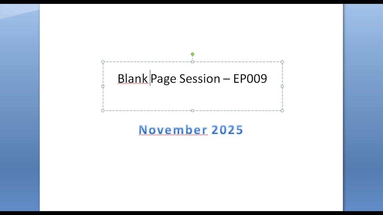 Character    BLANK PAGE SESSION EP009   November 2025
