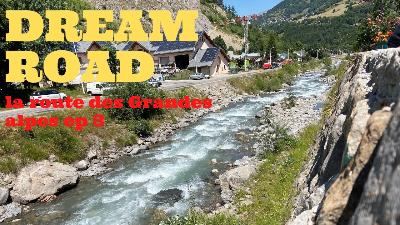 Road trip la route des Grandes Alpes ep 3 4k