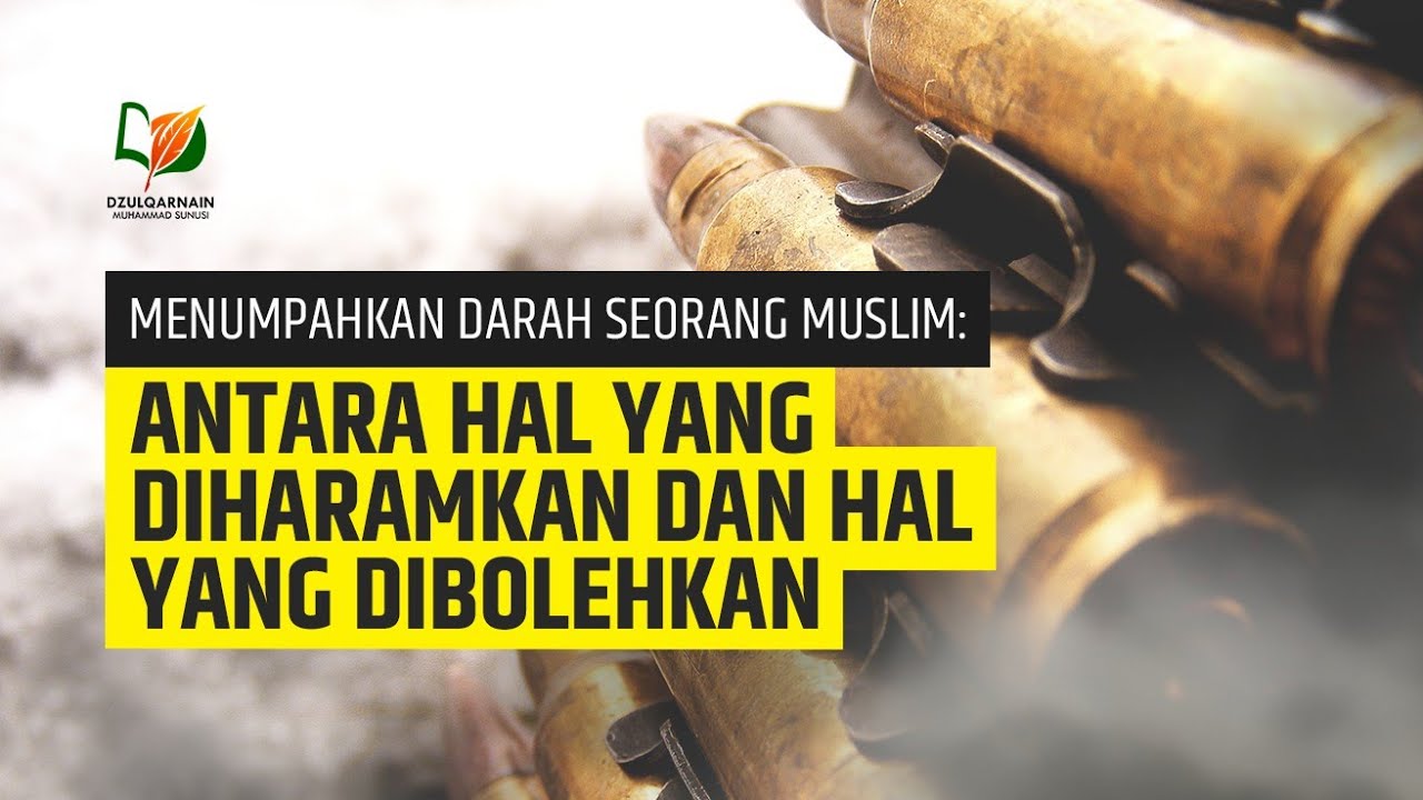 Menumpahkan Darah Seorang Muslim: yang Dibolehkan dan yang Diharamkan (Surah Al-Maidah: 32-33)