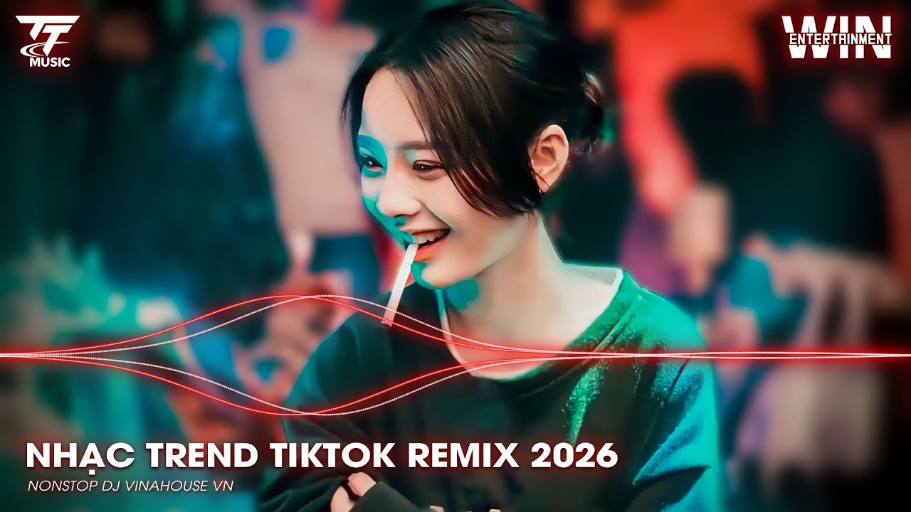 NHẠC TREND TIKTOK REMIX 2026 | NONSTOP VIỆT MIX 2026 BASS CỰC MẠNH | NHẠC TRẺ REMIX HAY NHẤT 2026