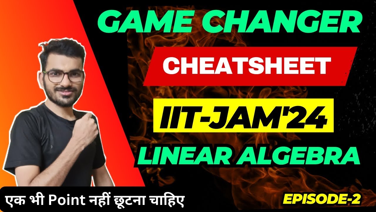 IIT-JAM Linear Algebra Complete Analysis || Kese kya pade or Weightage #GameChangerforiitjam