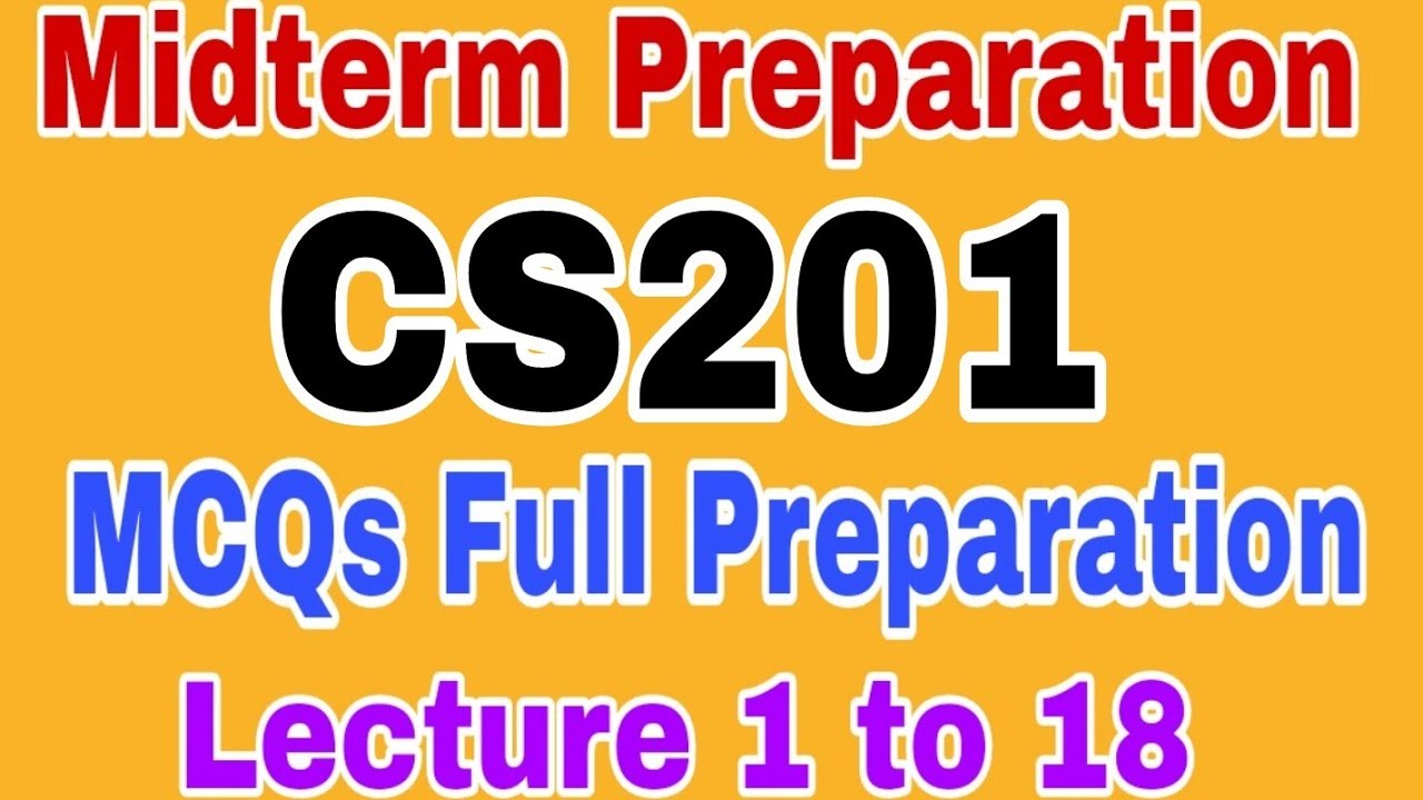 CS201 Midterm Mcqs 2024|cs201 midterm mcqs Spring 2024|cs201 midterm preparation 2024 |Cs201 mcqs