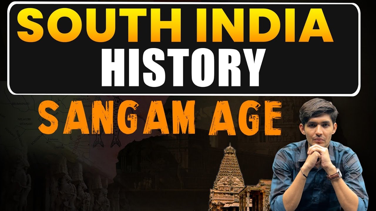 Sangam Age in South Indian History | Ancient History | Parcham Classes