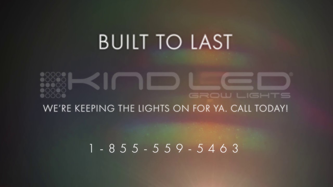 KIND LED Grow Lights - Built to Last