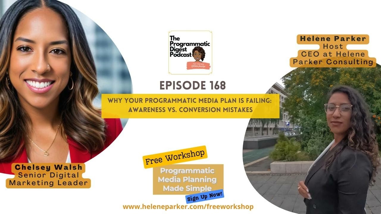 168. Why Your programmatic Media Plan is Failing:  Awareness vs. Conversion Mistakes