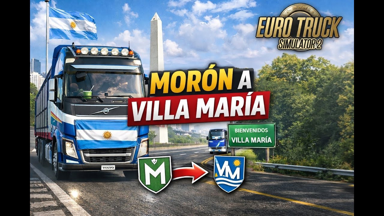 Así fue el viaje de Morón a Villa María | ETS2 Mod Argentino