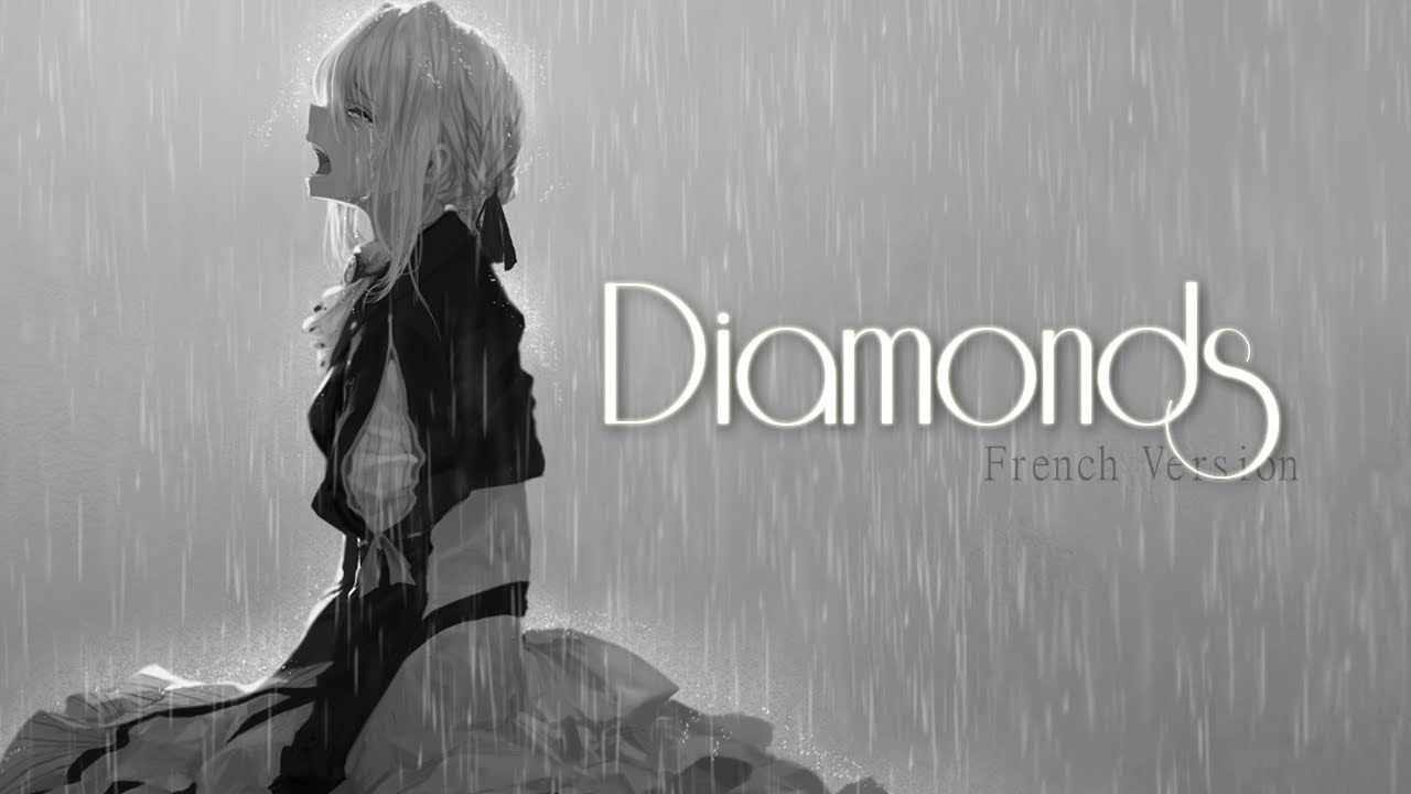 AMV || Diamonds (French Version) (Lyrics)