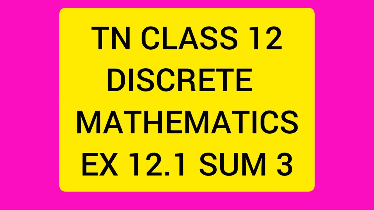 TN CLASS 12 MATHS DISCRETE MATHEMATICS EX 12.1 SUM 3