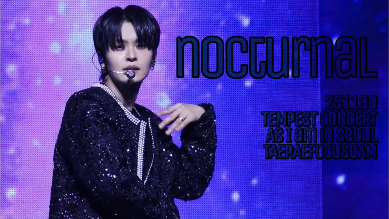 【4K】251130 TEMPEST (템페스트) As I am Seoul - nocturnal 템페스트 태래 직캠 | TAERAE FOCUS CAM