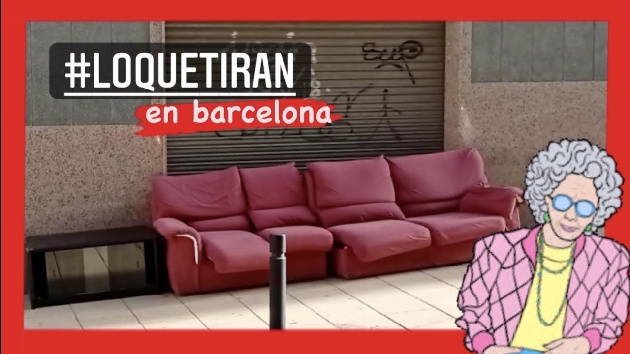 LO QUE TIRAN EN BARCELONA no es basura 004 - Rescato cosas y ME LAS LLEVO A CASA -