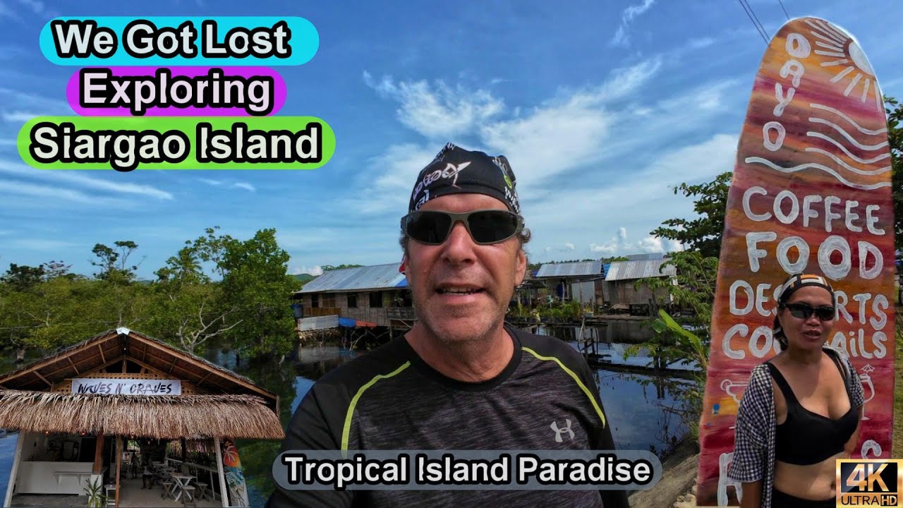 WE GOT LOST EXPLORING SIARGAO ISLAND - Time Stand Still When You Having Fun #lifestyle #travel