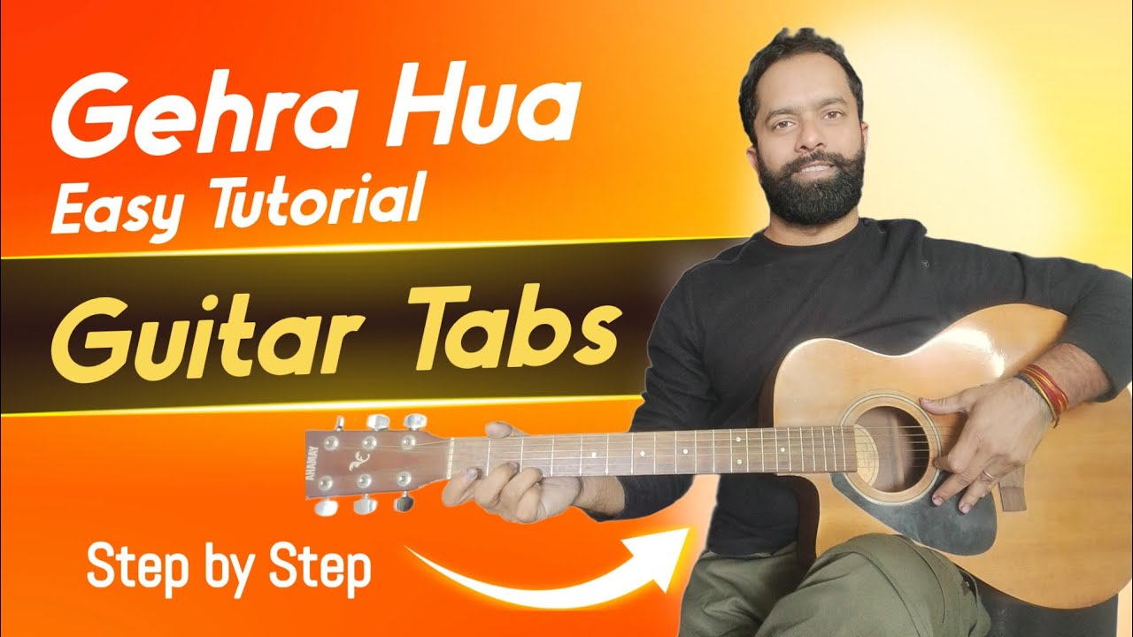 Gehra Hua Guitar Tabs 🎸 | Easy Guitar Tutorial | Step by Step Guitar Lesson #gehrahua #easyguitar 