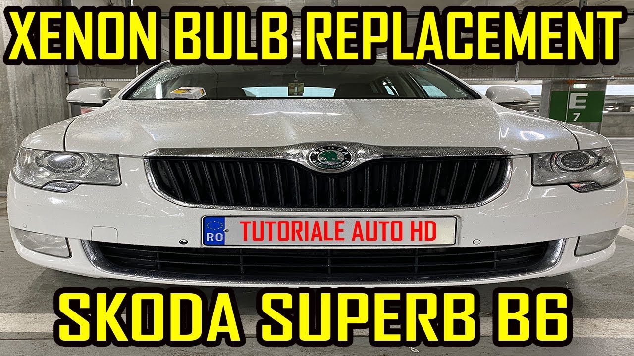 Skoda Superb MK2 B6 Xenon Bulb Replacement HID