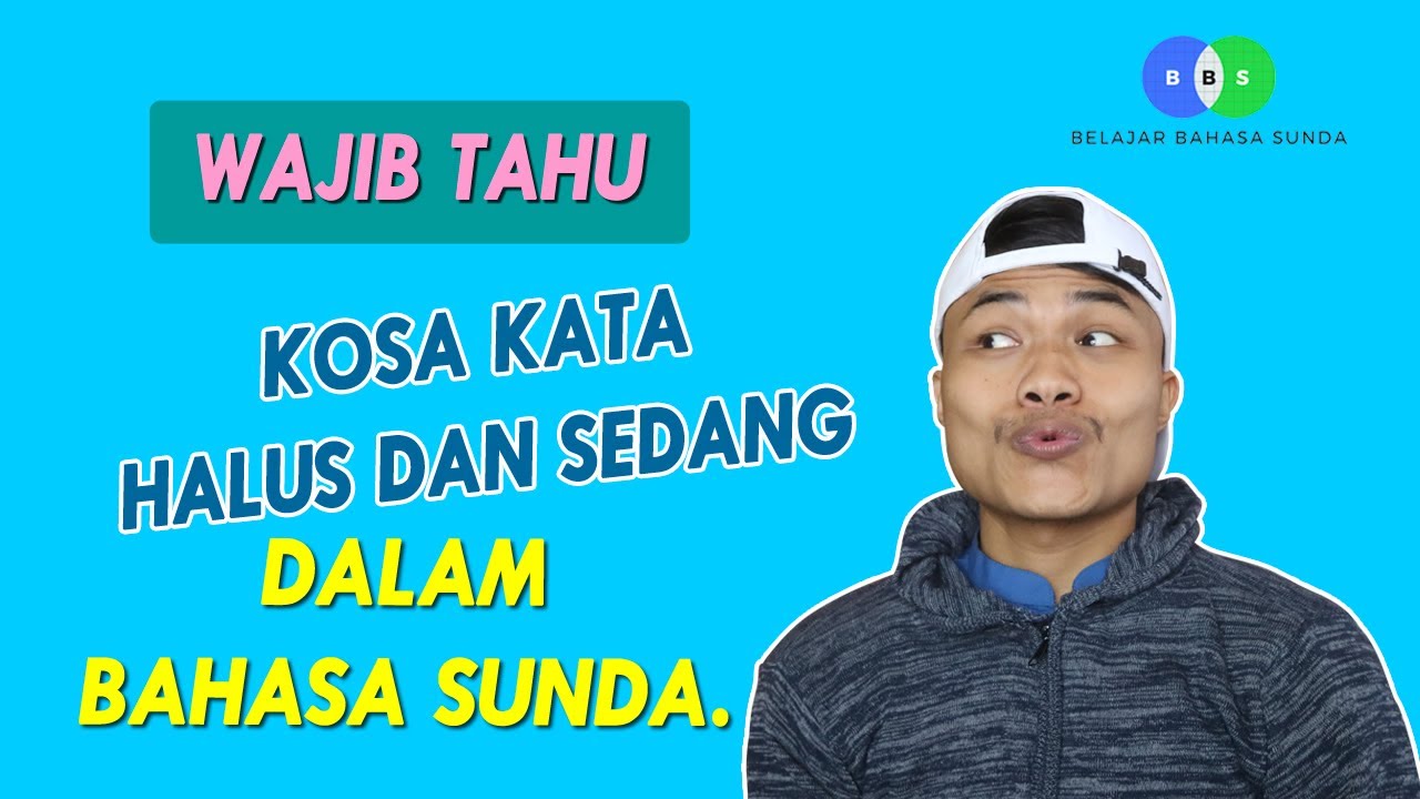 Kosa Kata Bahasa Sunda Halus dan Contoh Kalimat | Belajar Bahasa Sunda #14