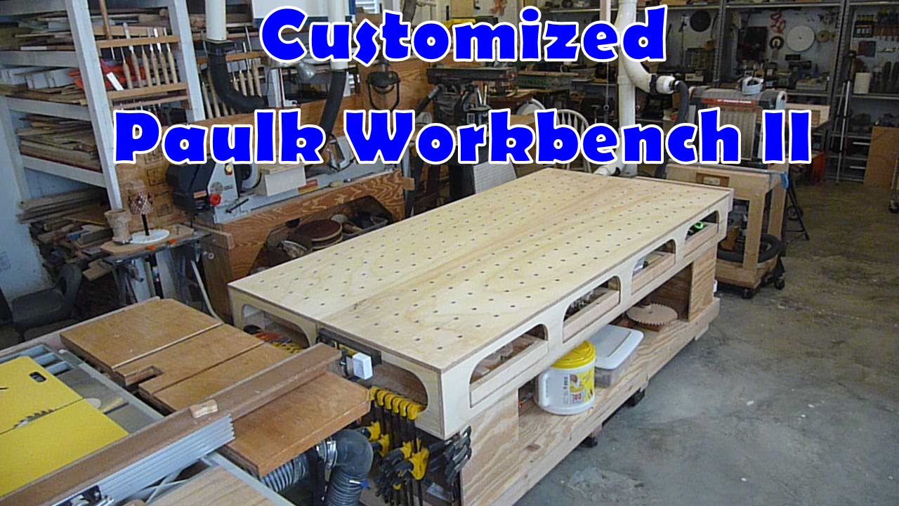 Customized Paulk Workbench 2