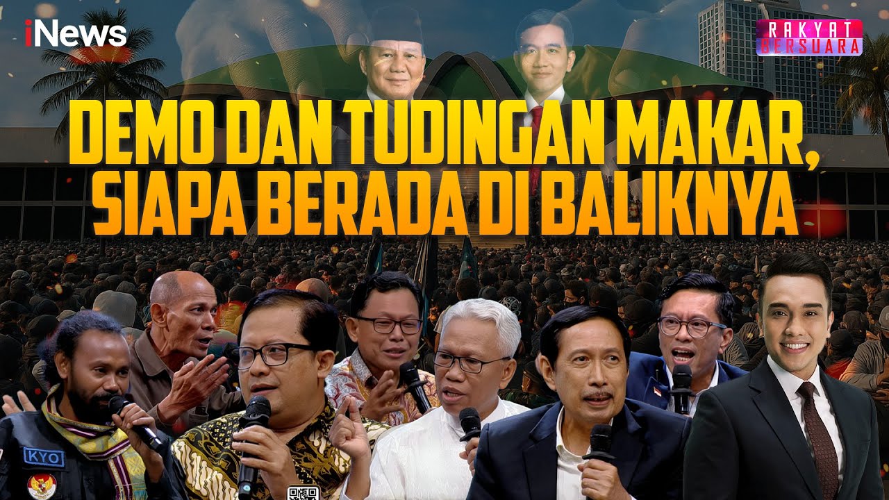 FULL Mengungkap Tudingan Demo Rusuh, Penyebab, Siapa yang Ditarget hingga Dalangnya |Rakyat Bersuara