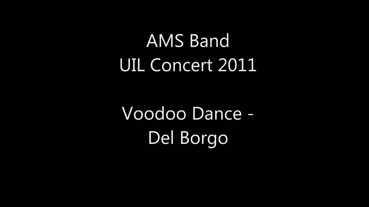 AMS Band UIL 2011 -  Voodoo Dance