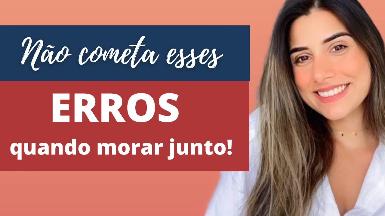 MORAR JUNTO ATRAPALHA OU FORTALECE A RELAÇÃO? COMO FAZER DAR CERTO!