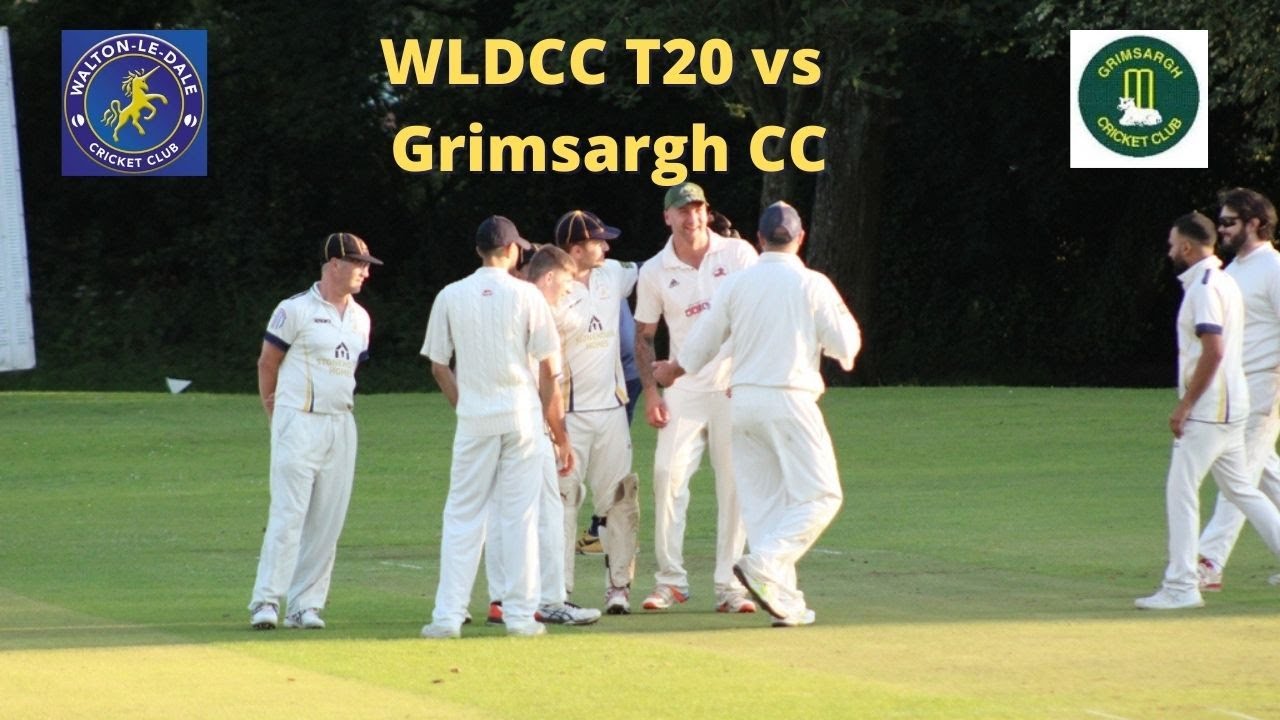 WLDCC Batting Highlights - T20 vs Grimsargh CC - Club Cricket