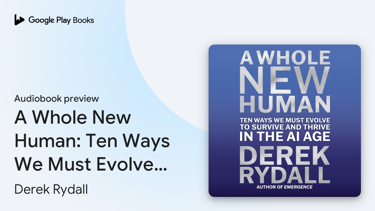 A Whole New Human: Ten Ways We Must Evolve to… by Derek Rydall · Audiobook preview