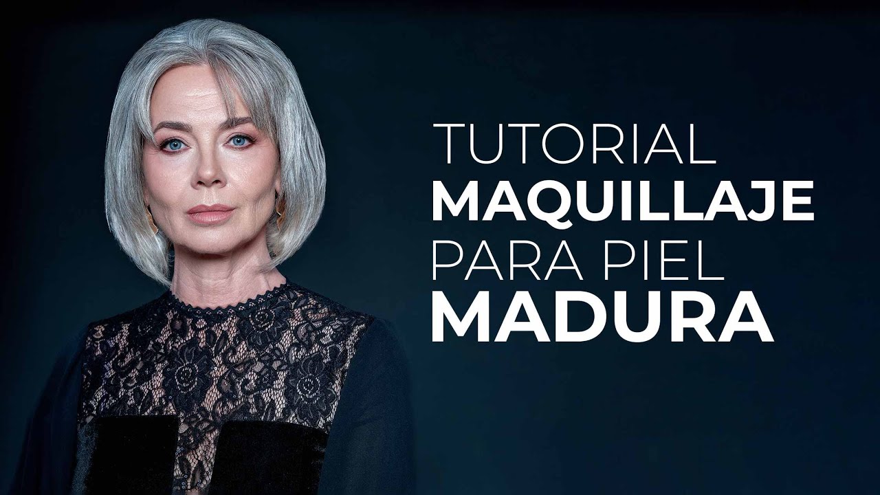 TUTORIAL MAQUILLAJE PARA PIEL MADURA | LUCE MÁS JOVEN Y CON UNA PIEL ESPECTACULAR