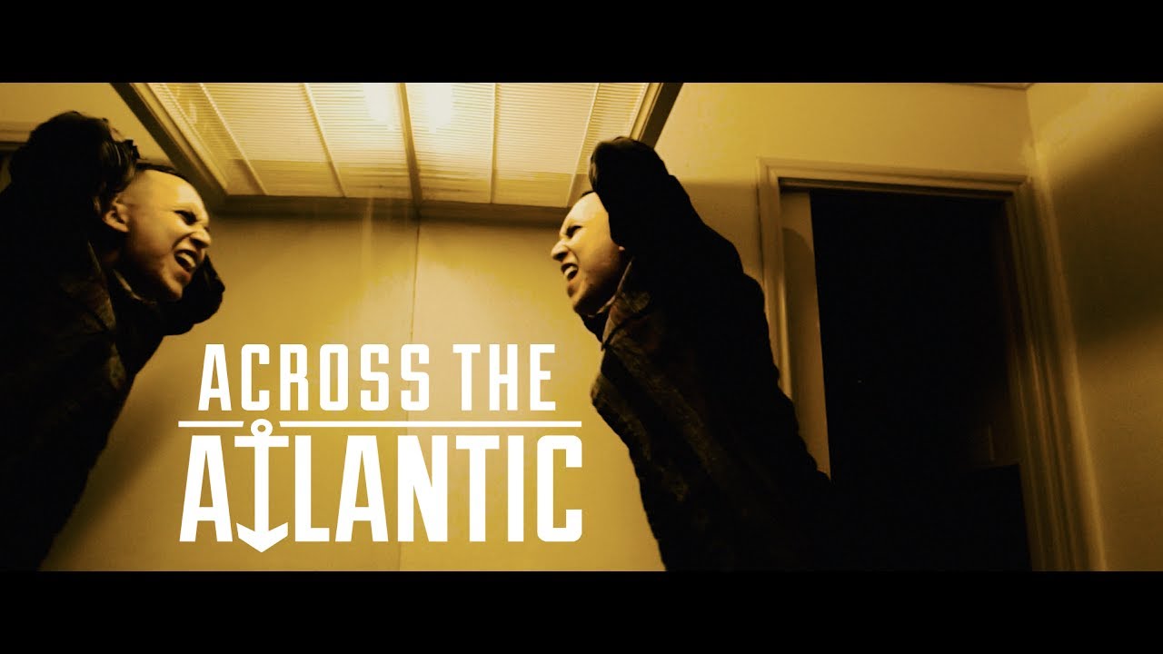 Across The Atlantic - 24 Hours (OFFICIAL MUSIC VIDEO)