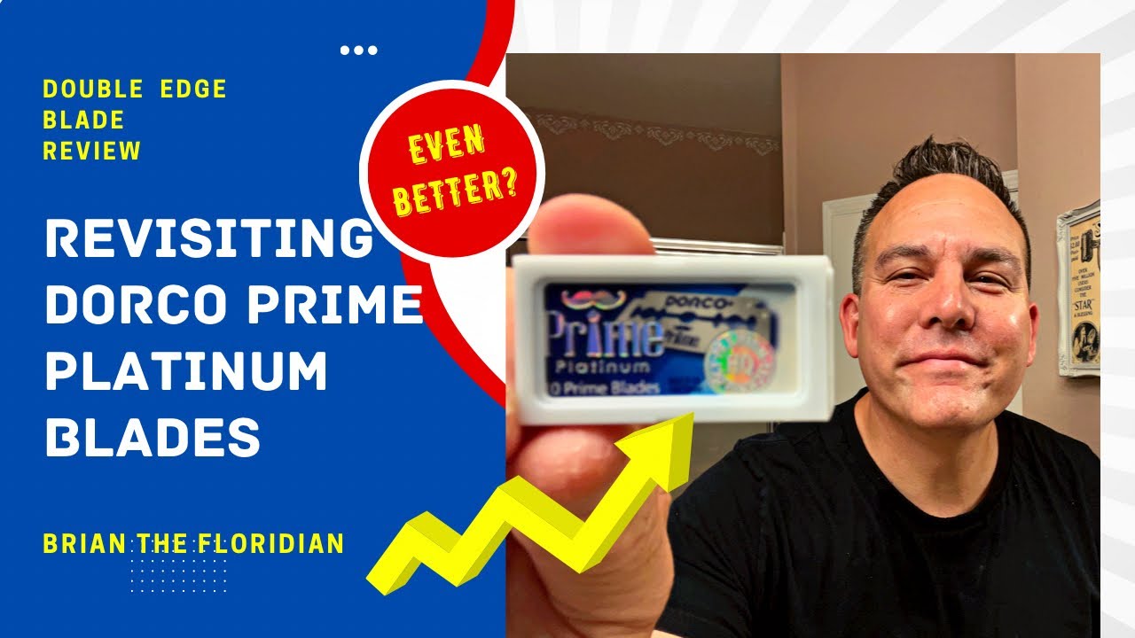 Dorco Prime Platinum Blades Revisited&hellip;..Are They Now Even Better?