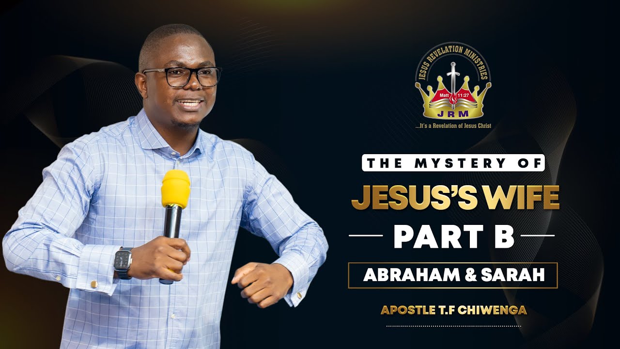 The Mystery of Jesus's Wife (Part B) - Abraham & Sarah | Sunday 16 April 2023 | Apostle T.F Chiwenga