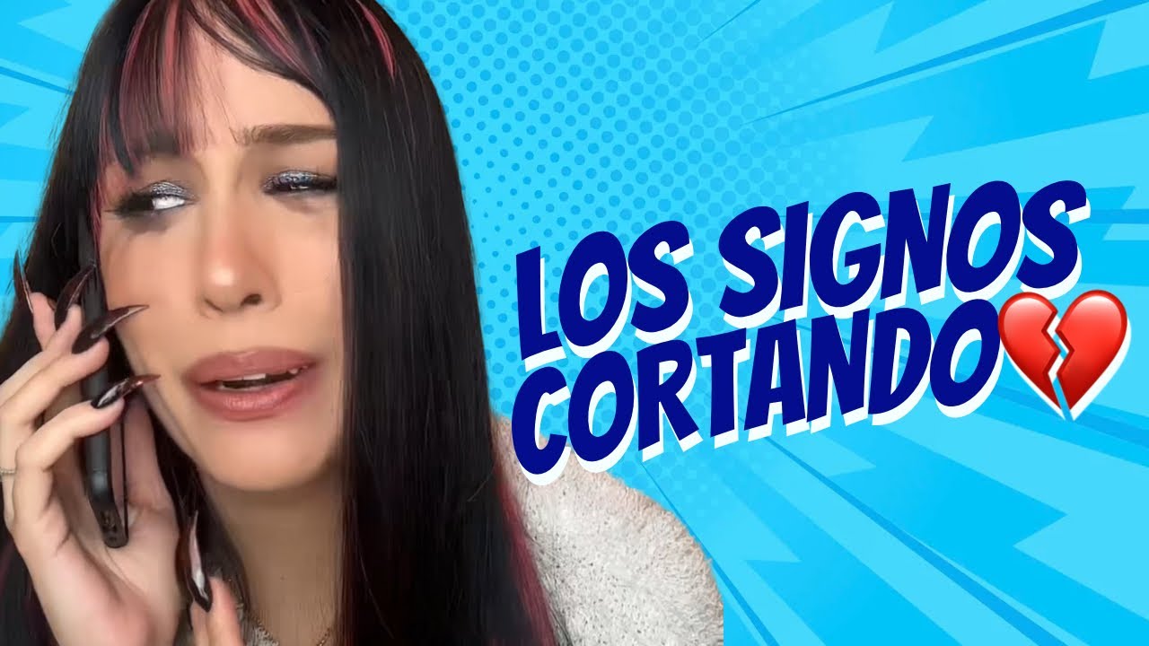 12 signos Cortando 💔