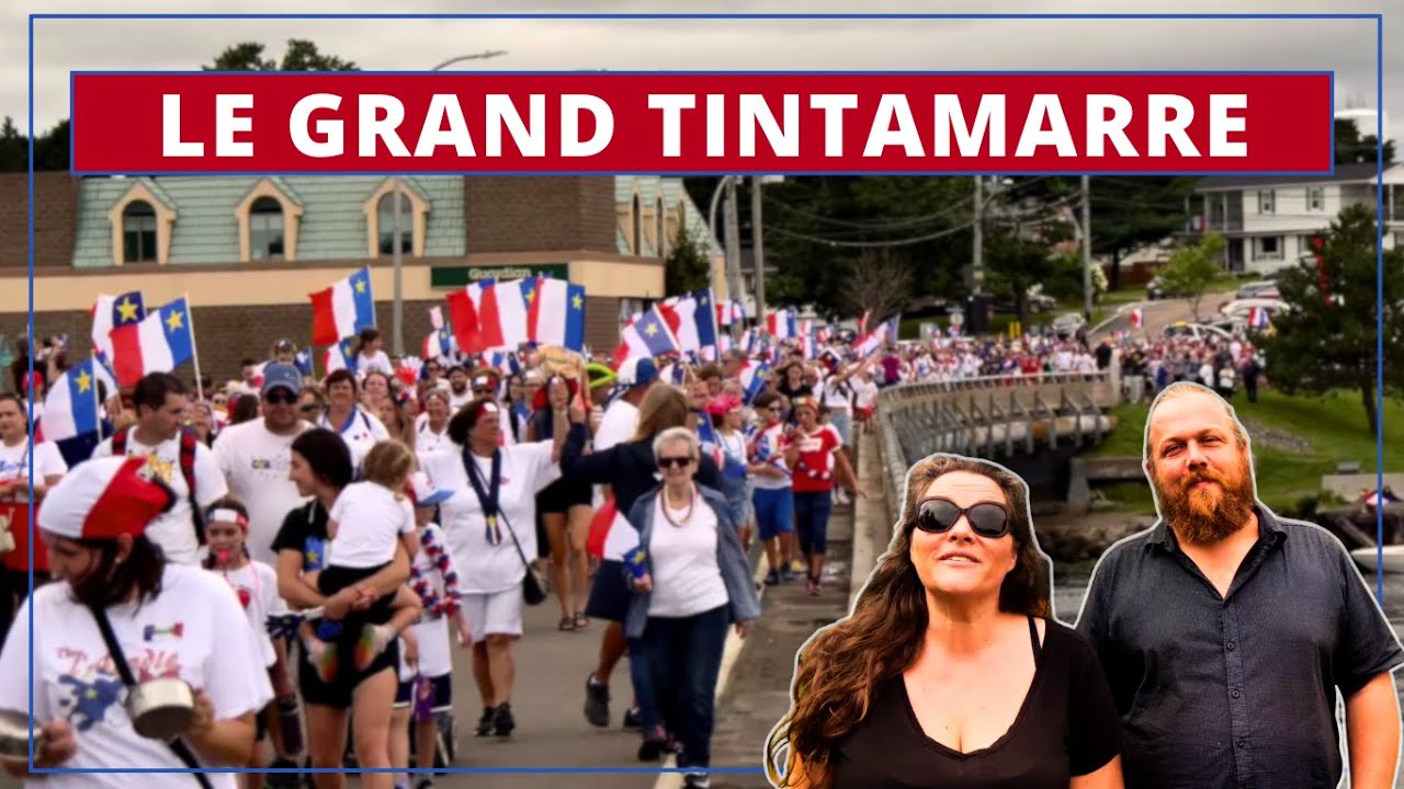 ⭐ le GRAND TINTAMARRE en ACADIE ⭐