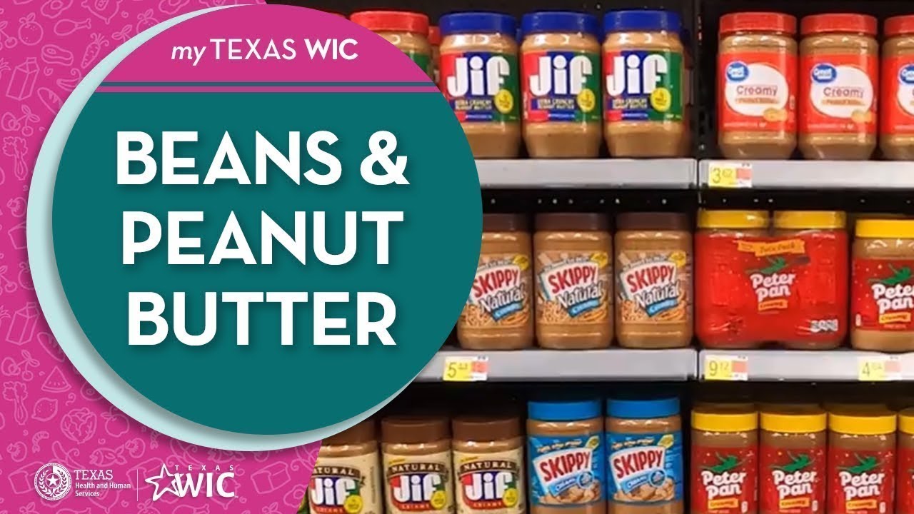 Покупки с Texas WIC: фасоль и арахисовое масло | TexasWIC.org