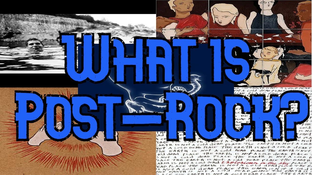 What is Post Rock?
