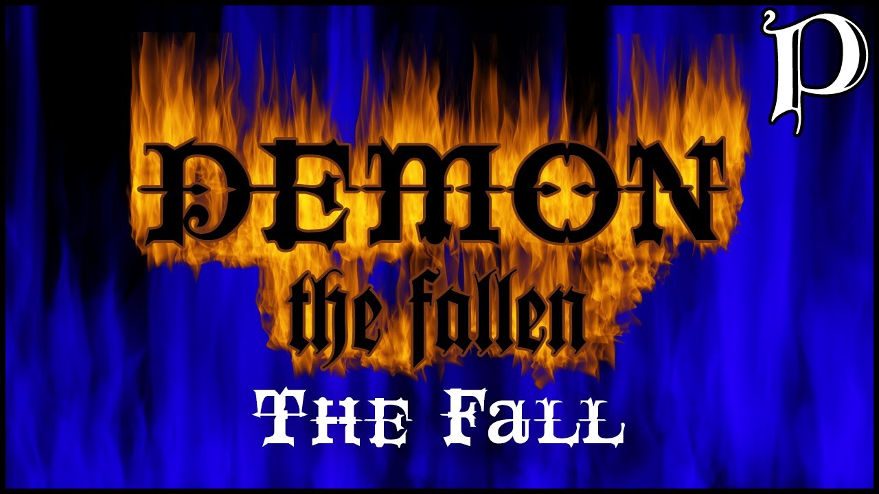 Demon: the Fallen - The Fall (Lore Video)