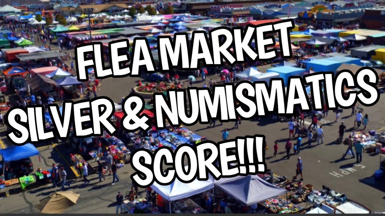 Flea Market Silver & Numismatics Score!