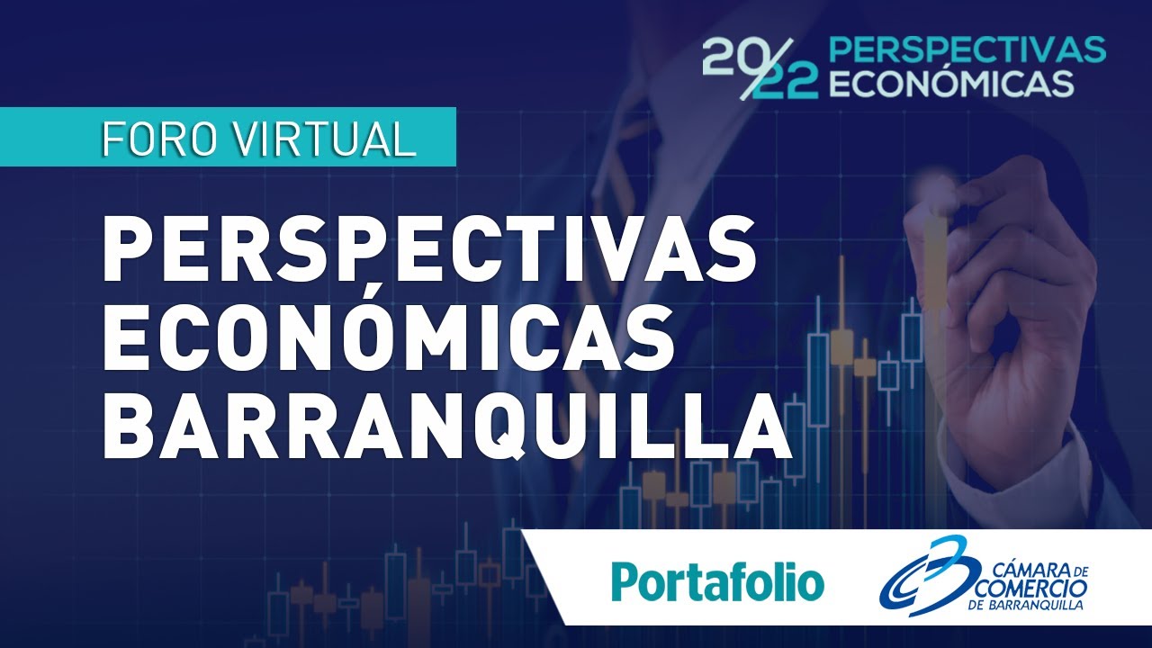 Perspectivas Económicas Barranquilla | Portafolio