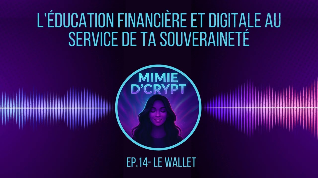 Ep.14 | Le Wallet