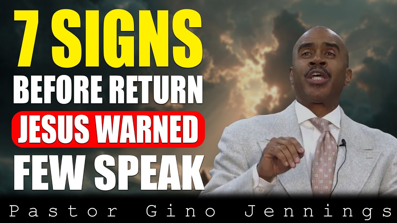 7 Signs Jesus Gave Before His Return — But Most Christians Never Say | Pastor Gino Jennings