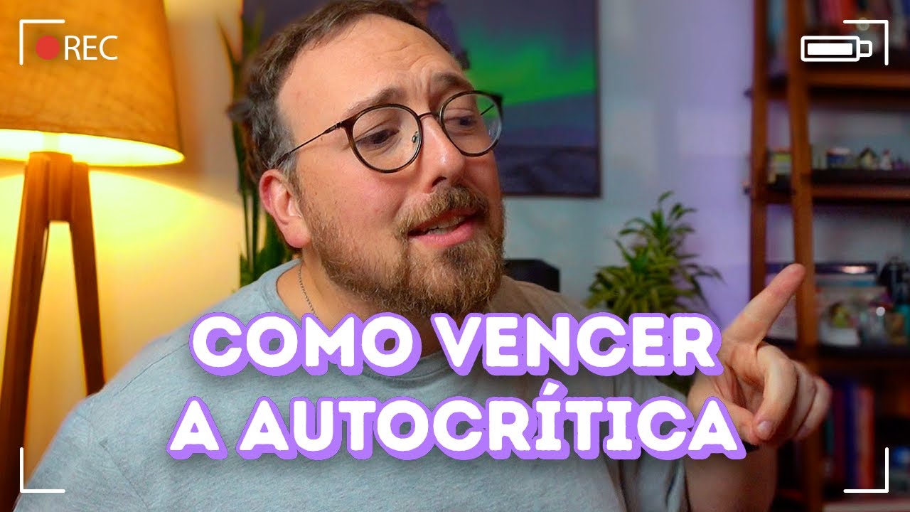 Como vencer a autocr&iacute;tica