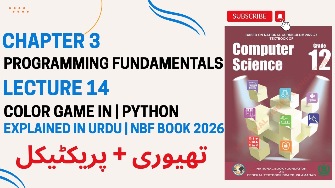 Class 12 Computer | Chapter 3: Programming | Lecture 14 | Color Game in Python | Theory + Code |NBF