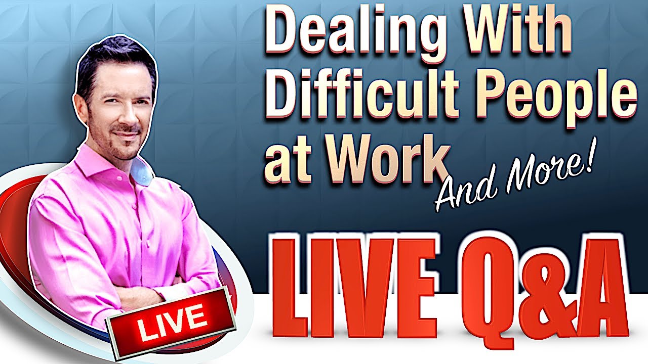 How to Deal with Difficult People at Work