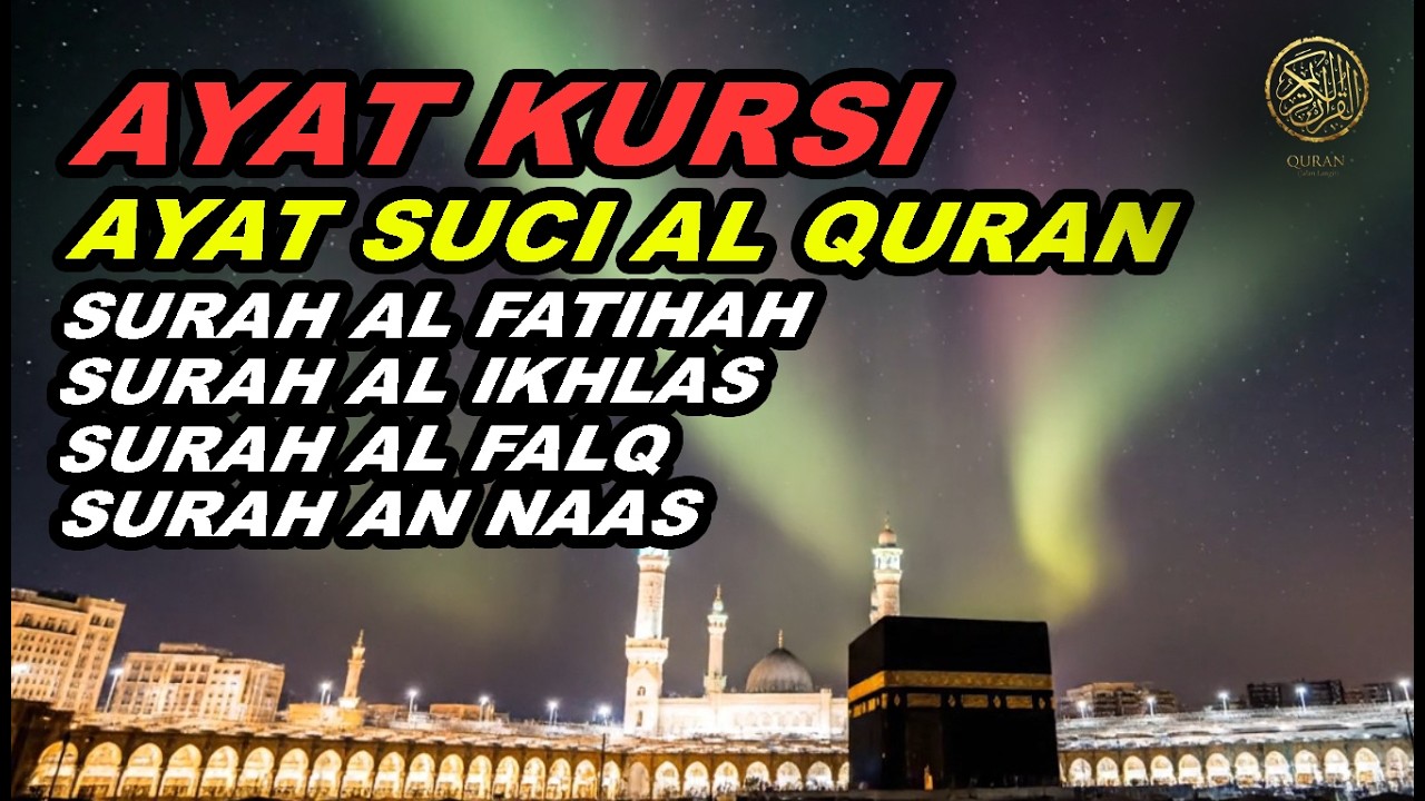 Murotal Ramadhan Surat Pendek Pilihan + Ayat Kursi | Lailatul Qadar | 4KHD