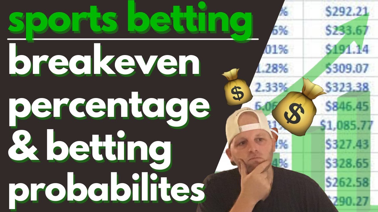 Sports Betting Education: Break-Even Percentages